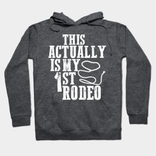 My First Rodeo Hoodie